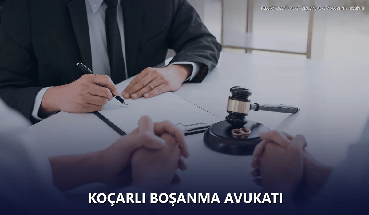 Koçarlı Boşanma Avukatı