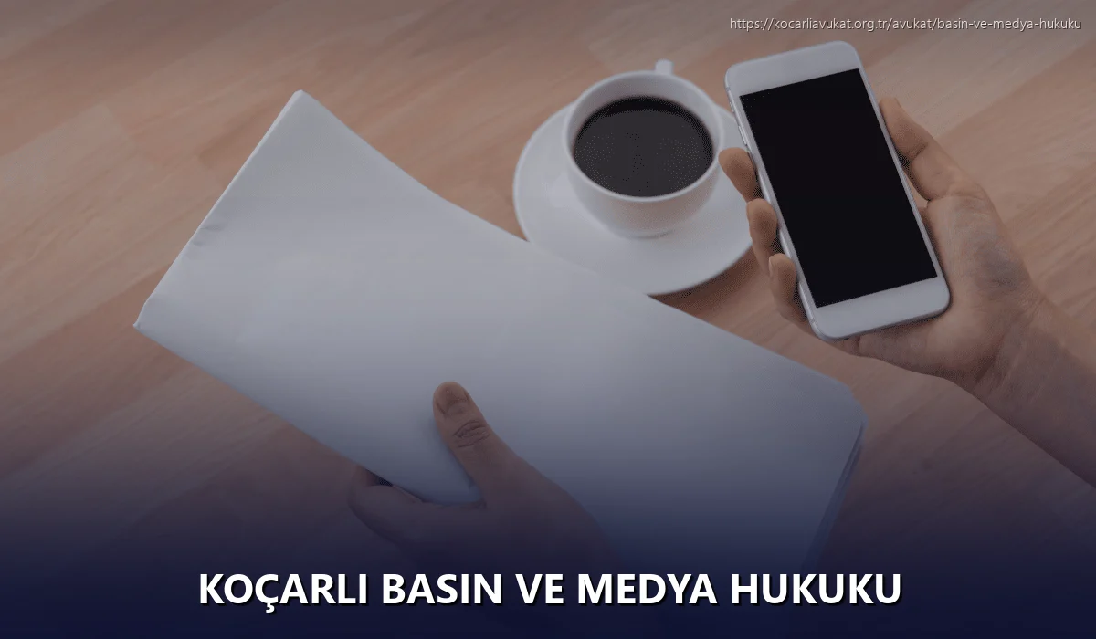 Koçarlı Basın ve Medya Hukuku