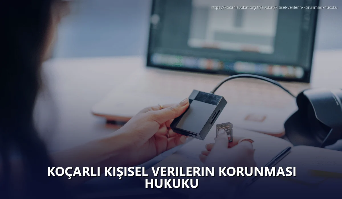 Koçarlı Kişisel Verilerin Korunması Hukuku