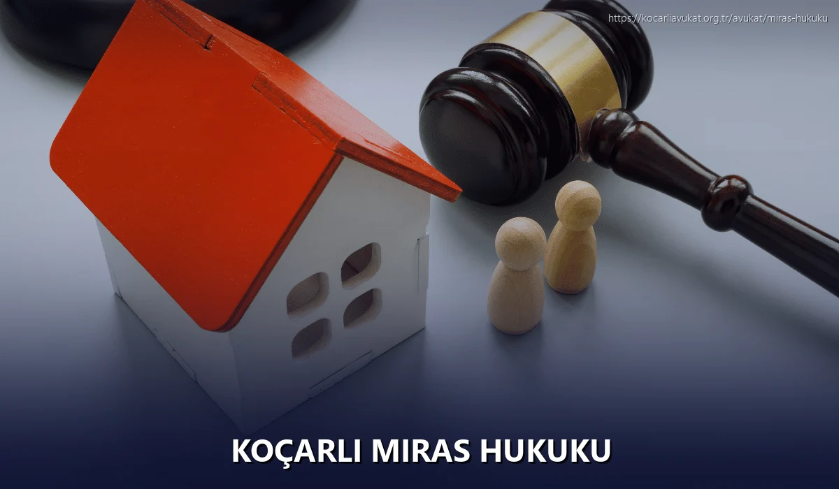 Koçarlı Miras Hukuku