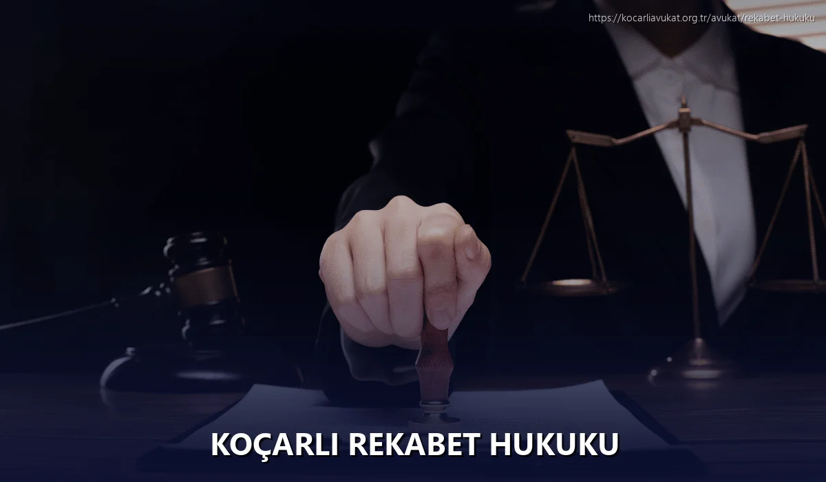 Koçarlı Rekabet Hukuku