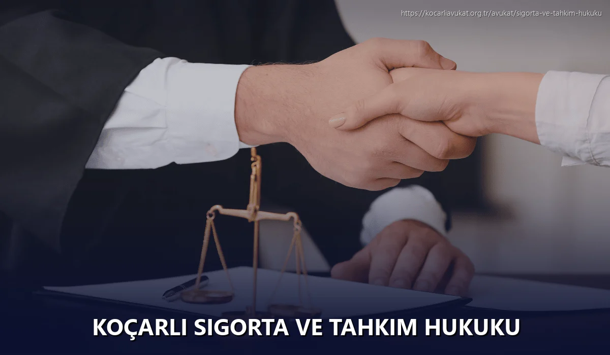 Koçarlı Sigorta ve Tahkim Hukuku