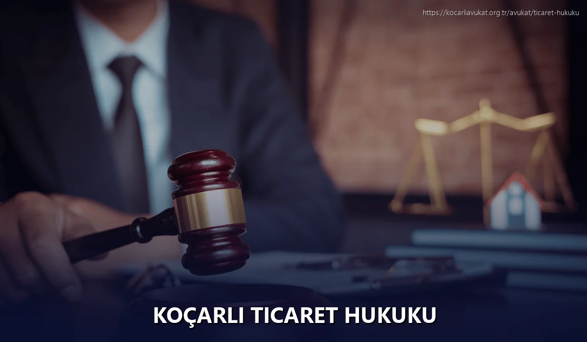 Koçarlı Ticaret Hukuku